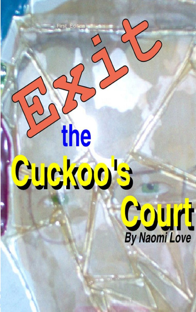 Exit the Cuckoo's Court