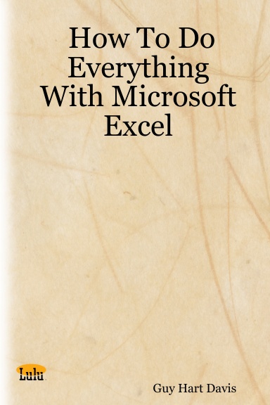 How To Do Everything With Microsoft Excel