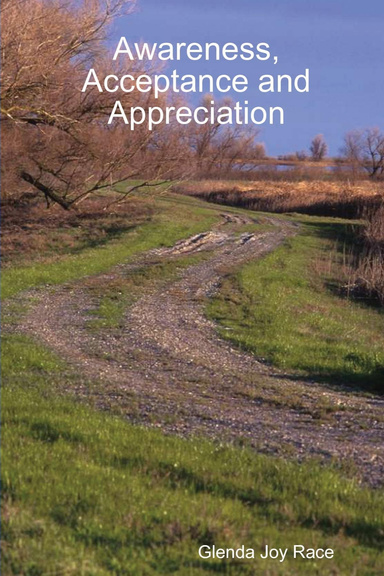 Awareness, Acceptance and Appreciation
