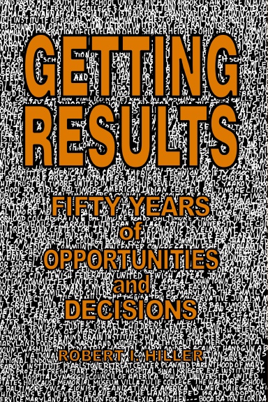 Getting Results - Fifty Years of Opportunities and Decisions