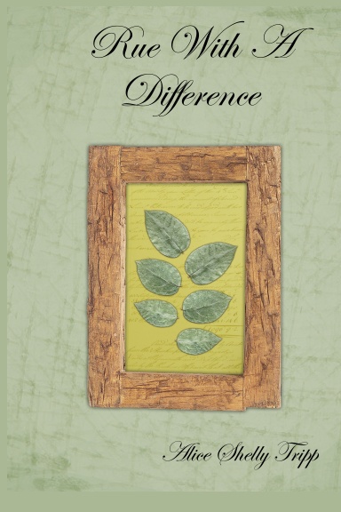 Rue With A Difference