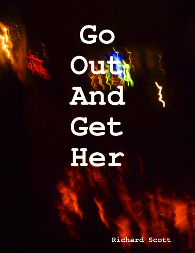 Go Out And Get Her