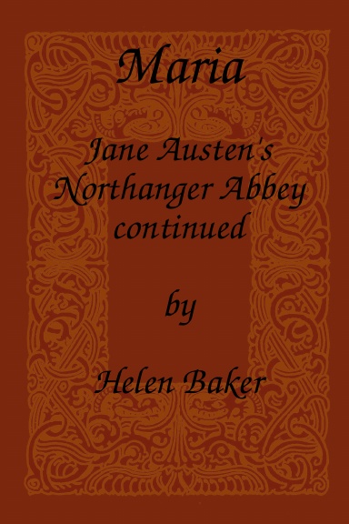 Maria - Jane Austen's Northanger Abbey continued