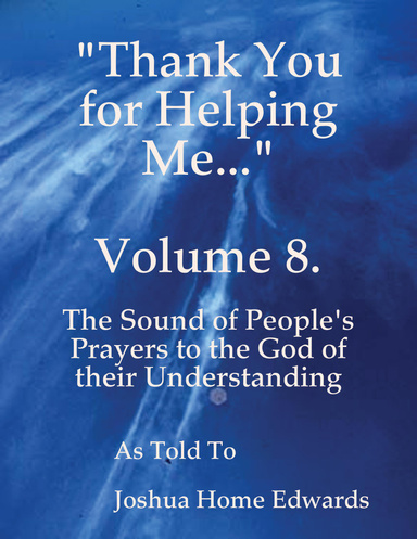 "Thank You for Helping Me..." Volume 8.