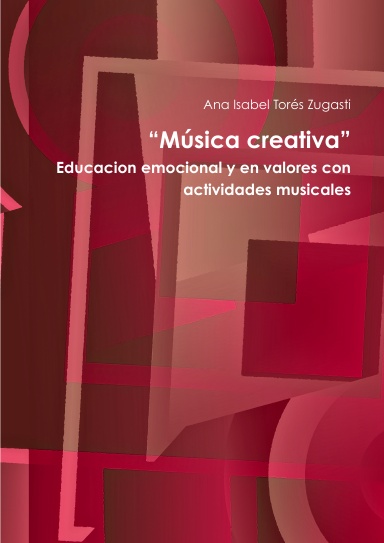 "Música creativa". Educación emocional y en valores con actividades musicales