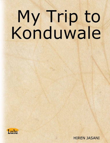 My Trip to Konduwale