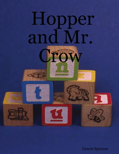 Hopper and Mr. Crow
