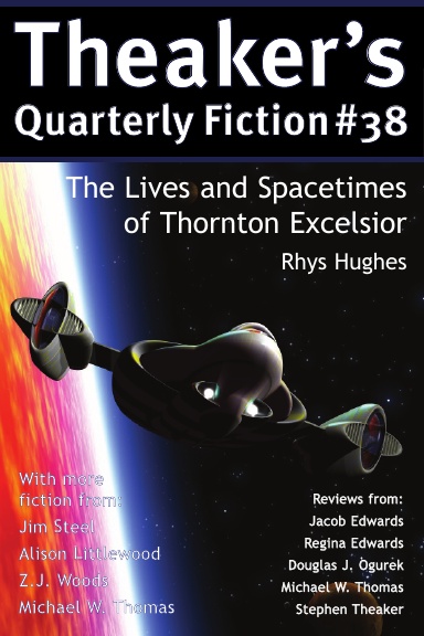 Theaker's Quarterly Fiction #38