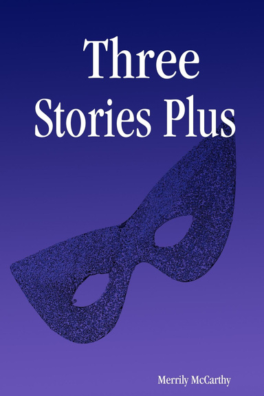 Three Stories Plus