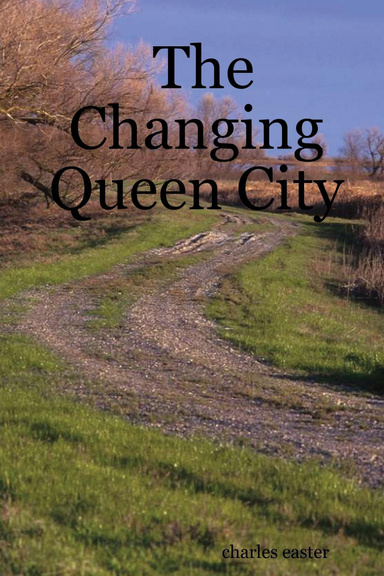 The Changing Queen City