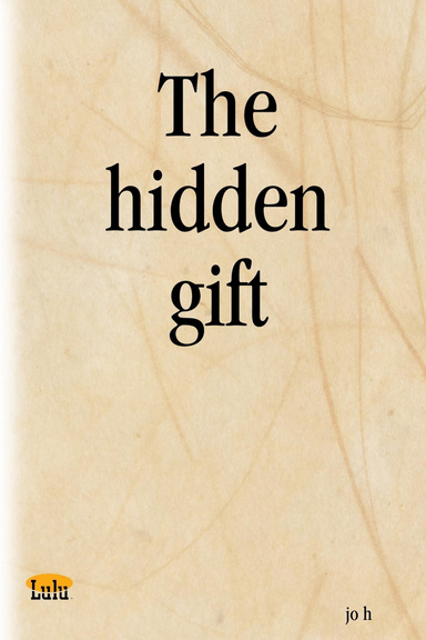 The hidden gift