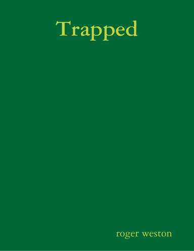 Trapped