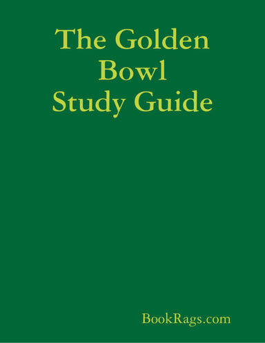 The Golden Bowl Study Guide