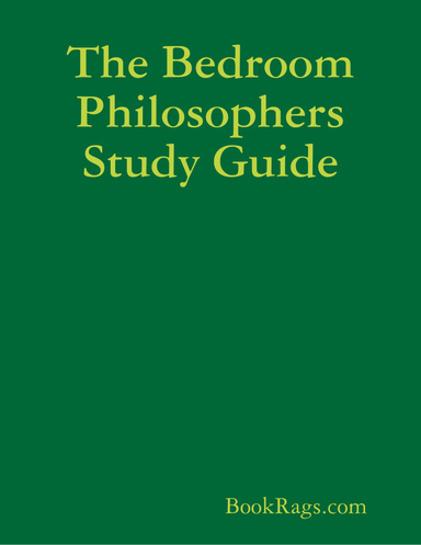 The Bedroom Philosophers Study Guide