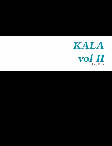 KALA vol II