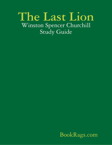 The Last Lion: Winston Spencer Churchill Study Guide