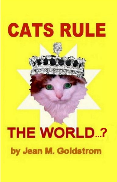 Cats Rule the World...?