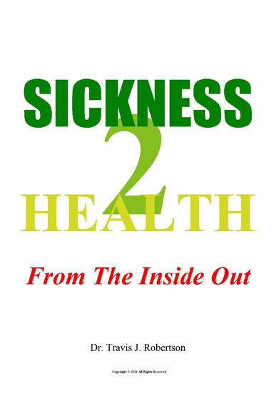 Sickness 2 Health: From The Inside Out