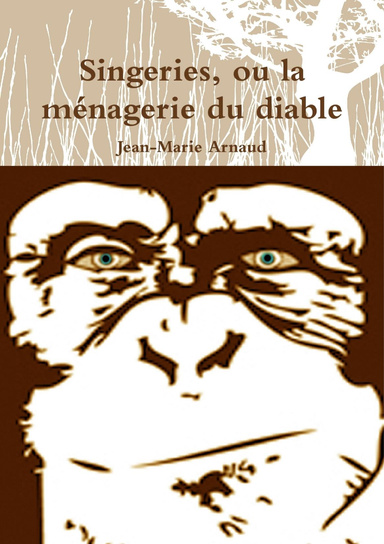 Singeries ou la ménagerie du diable
