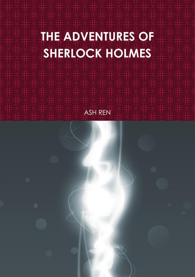 THE ADVENTURES OF SHERLOCK HOLMES