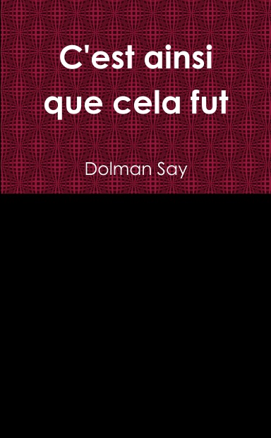 C'est ainsi que cela fut