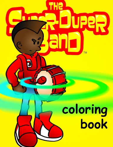 The Super-Duper Band: Coloring Book
