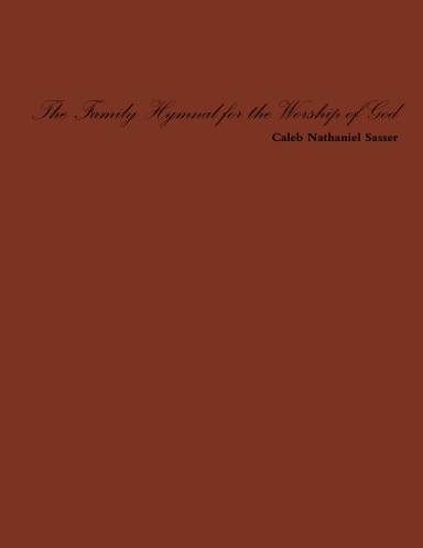 Family Hymnal For the Worship of God