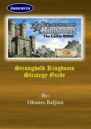 Stronghold Kingdoms Strategy Guide