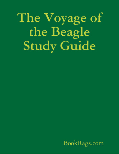 The Voyage of the Beagle Study Guide