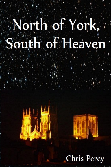 North of York, South of Heaven