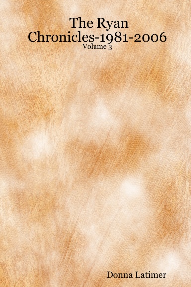 The Ryan Chronicles-1981-2006 - Volume 3