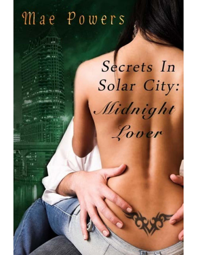 Secrets In Solar City 1: Midnight Lover