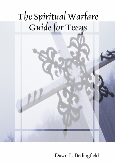 The Spiritual Warfare Guide for Teens