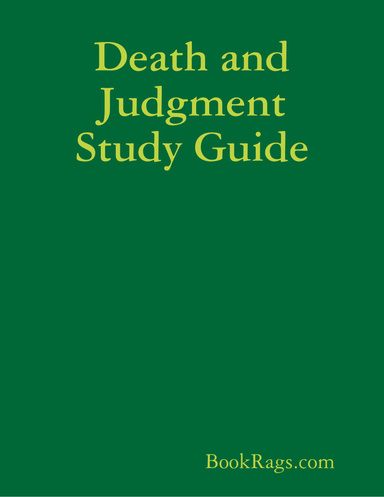 Death and Judgment Study Guide