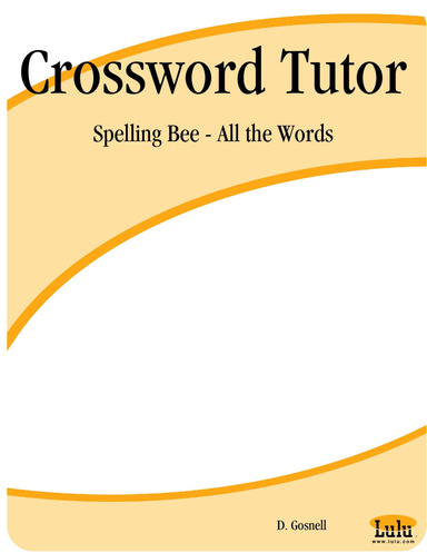 Crossword Tutor:  Spelling Bee - All the Words