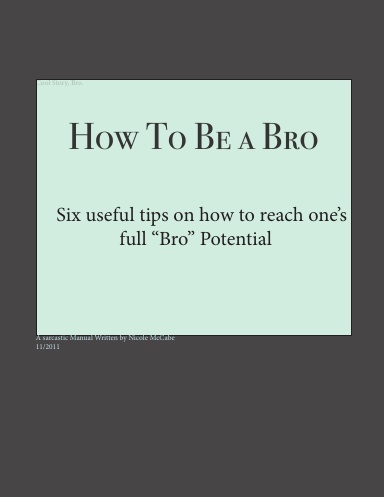 How To Be a Bro