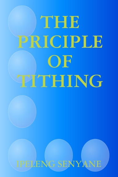THE PRICIPLE OF TITHING