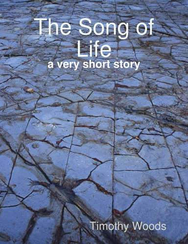 The Song of Life
