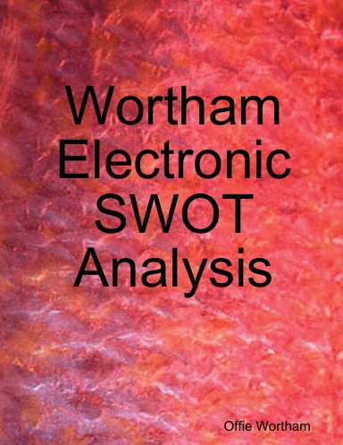 Wortham Electronic SWOT Analysis