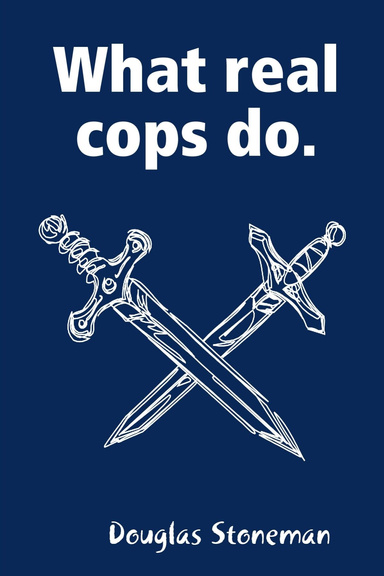 What real cops do.