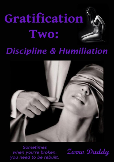 Gratification Two: Discipline and Humiliation