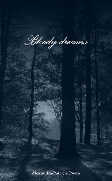 Bloody dreams