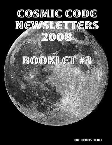 Cosmic Code Newsletters 2008 Book 3