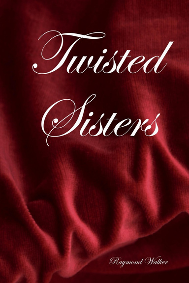 Twisted Sisters
