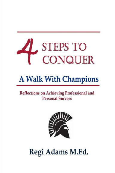4 Steps to Conquer: A Walk With Champions