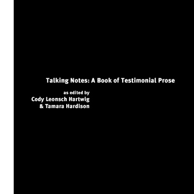 Talking Notes: A Book of Testimonial Prose