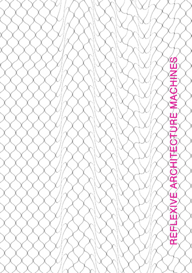 Reflexive Architecture Machines