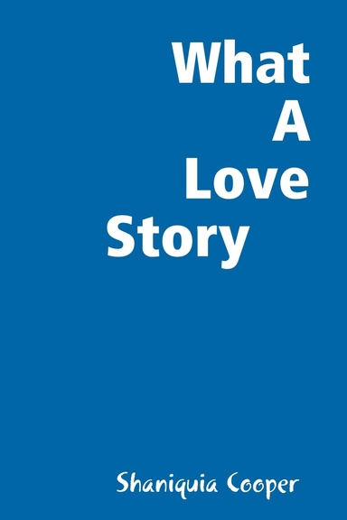 What A Love Story