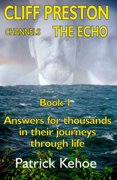 Cliff Preston Channels The Echo Book 1