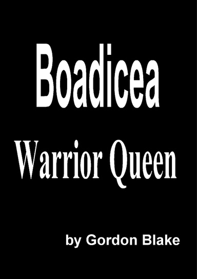 Boadicea - Warrior Queen